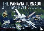 Rathbone, Scott - The Panavia Tornado at Low-Level