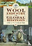 Burton, Anthony - The Wool Industry a Global History