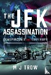 Trow, M J - The JFK Assassination