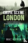 Hutton, Mike - Crime Scene London