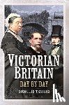 Travers, Nicholas - Victorian Britain Day by Day