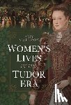 McElroy, Amy - Women's Lives in the Tudor Era