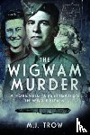 Trow, M J - The Wigwam Murder