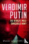 Greensmith, James - Vladimir Putin