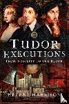 Harrison, Helene - Tudor Executions