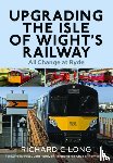 Long, Richard C - Upgrading the Isle of Wight's Railway