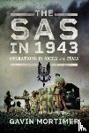 Mortimer, Gavin - The SAS in 1943