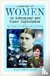 DeBakcsy, Dale - A History of Women in Astronomy and Space Exploration