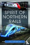 Goodyear, David - Spirit of Northern Rails