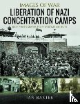 Baxter, Ian - Liberation of Nazi Concentration Camps