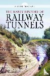 Pragnell, Hubert - The Early History of Railway Tunnels