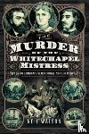 Watson, Neil - The Murder of the Whitechapel Mistress