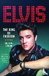 Gibson, Lorraine - Elvis: The King of Fashion