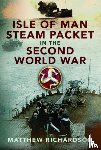 Richardson, Matthew - Isle of Man Steam Packet in the Second World War