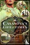 Thompson, David John - Casanova's Life and Times