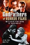 Selway, Jennifer - The Godfathers of Horror Films