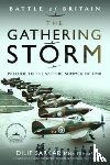 Sarkar, Dilip - Battle of Britain The Gathering Storm