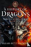 Watkins, Sarah-Beth - A History of Dragons