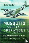 Saxton, Peter - Mosquito Special Operations in the Second World War
