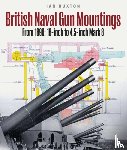 Buxton, Ian - British Naval Gun Mountings