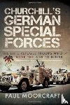 Moorcraft, Paul - Churchill's German Special Forces
