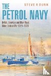 Dunn, Steve - The Petrol Navy