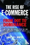 Roper, James - The Rise of E-Commerce