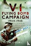 Gore, Jan - The V1 Flying Bomb Campaign 1944-1945