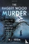 Trow, M J - The Hagley Wood Murder