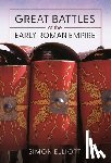 Elliott, Simon - Great Battles of the Early Roman Empire