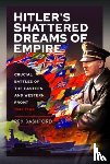 Bashford, Rex - Hitler s Shattered Dreams of Empire