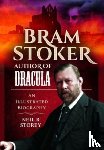 Storey, Neil R - Bram Stoker: Author of Dracula