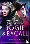 Curzon, Catherine - The Real Bogie and Bacall