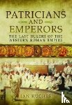 Hughes, Ian - Patricians and Emperors