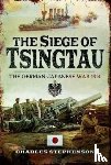 Stephenson, Charles - The Siege of Tsingtau
