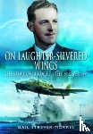 Gail, Strever-Morkel - On Laughter-Silvered Wings
