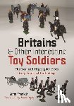 Franklin, John - Britains and Other Interesting Toy Soldiers