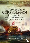 Glover, Gareth - The Two Battles of Copenhagen 1801 and 1807