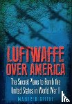 Griehl, Manfred - Luftwaffe Over America