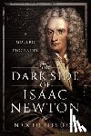 Kollerstrom, Nick Kollerstrom - The Dark Side of Isaac Newton