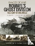 Mitchelhill-Green, David - Rommel's Ghost Division: Victory in the West
