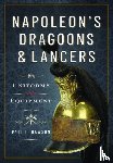 Dawson, Paul L - Napoleon’s Dragoons and Lancers