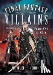 Greenhut, Michael - Final Fantasy Villains