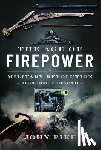 Pike, John - The Age of Firepower