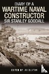  - Diary of a Wartime Naval Constructor