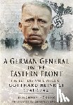 Johannes, Huerter - A German General on the Eastern Front