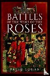  - Battles of the Wars of the Roses