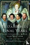 Stedall, Robert - Elizabeth I's Final Years