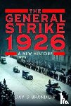 Brandon, David - The General Strike 1926
