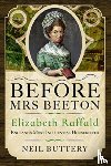Buttery, Neil - Before Mrs Beeton